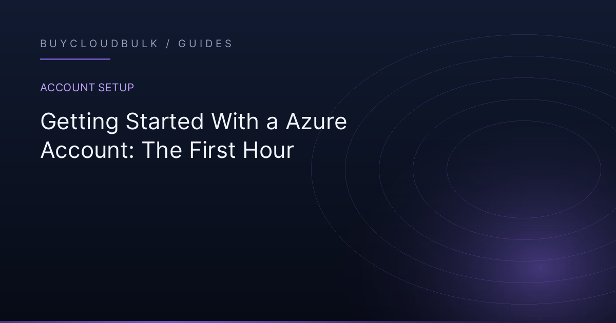 Getting Started With an Azure Account: The First Hour